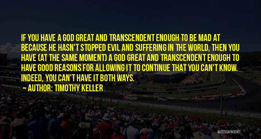 Allowing Evil Quotes By Timothy Keller