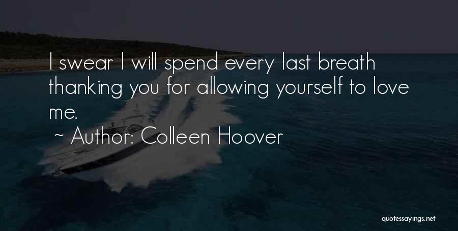 Allowing Love Quotes By Colleen Hoover