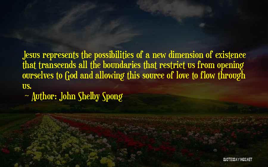 Allowing Love Quotes By John Shelby Spong