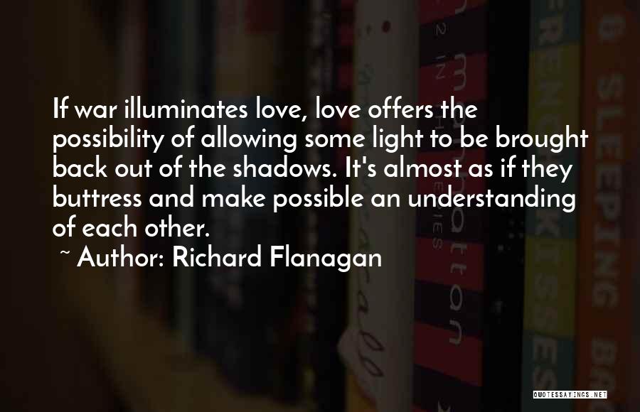 Allowing Love Quotes By Richard Flanagan