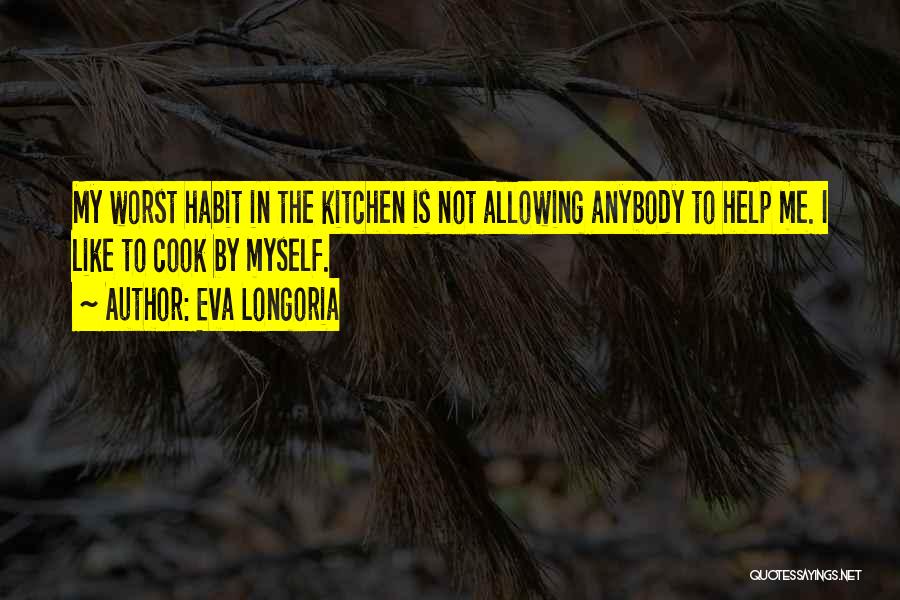 Allowing Others To Help You Quotes By Eva Longoria