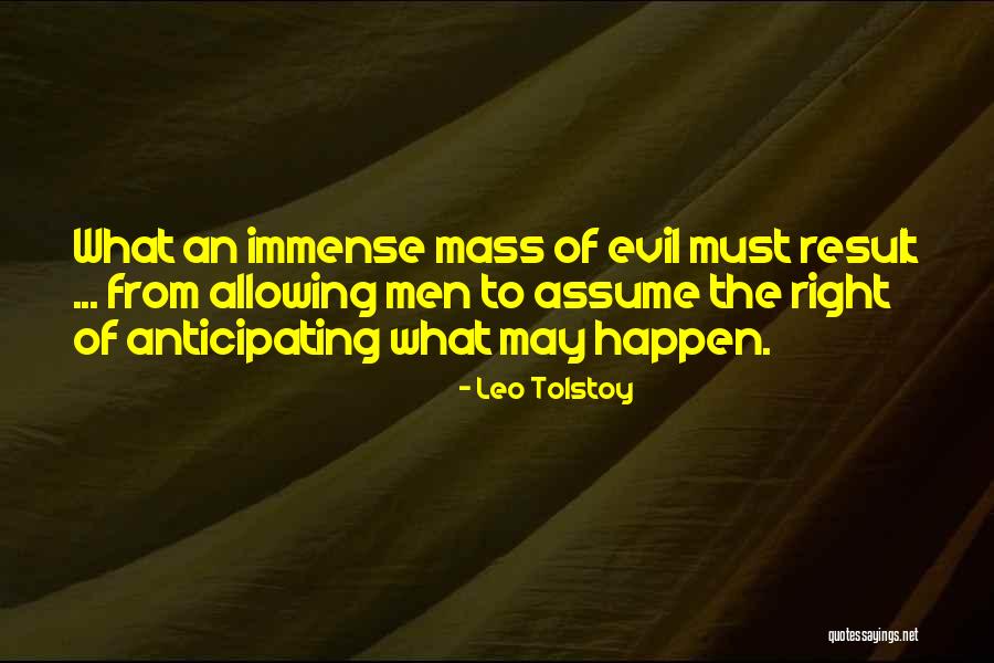 Allowing Things To Happen Quotes By Leo Tolstoy Allowing Things To Happen Quotes By Leo Tolstoy