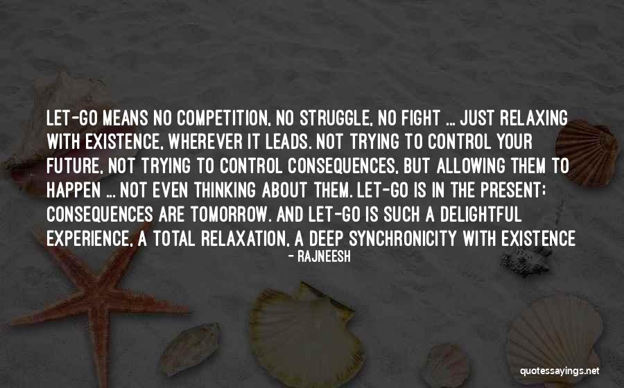 Allowing Things To Happen Quotes By Rajneesh Allowing Things To Happen Quotes By Rajneesh