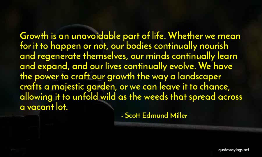 Allowing Things To Happen Quotes By Scott Edmund Miller Allowing Things To Happen Quotes By Scott Edmund Miller