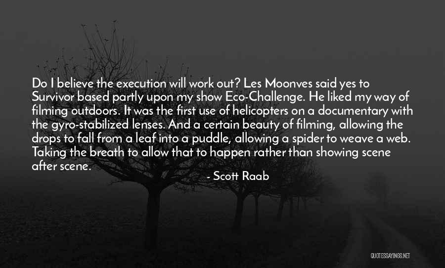 Allowing Things To Happen Quotes By Scott Raab Allowing Things To Happen Quotes By Scott Raab