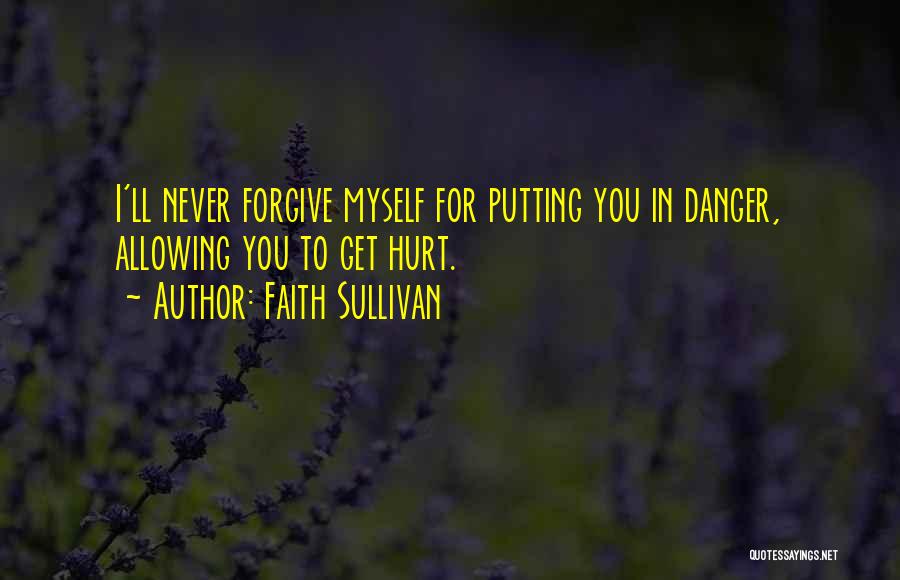 Allowing Yourself To Be Hurt Quotes By Faith Sullivan