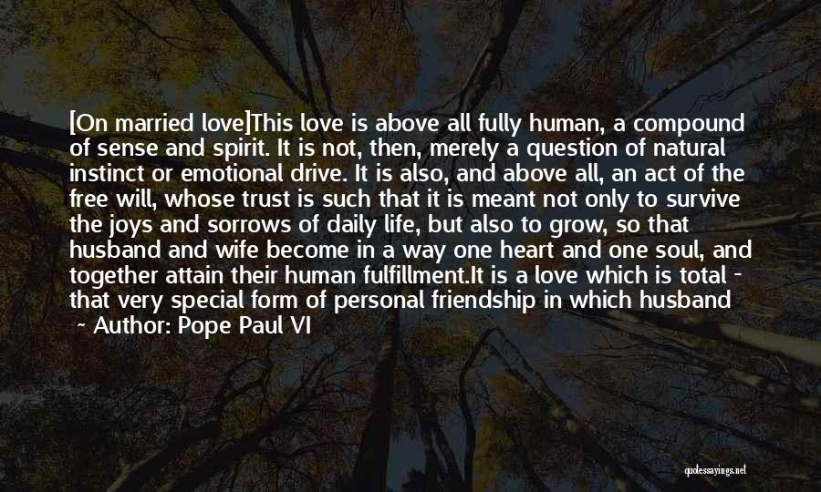 Allowing Yourself To Love Quotes By Pope Paul VI