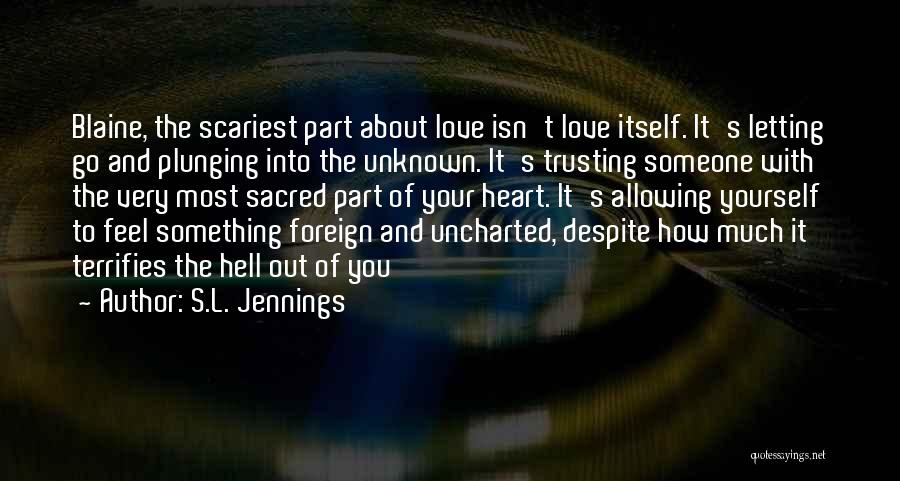 Allowing Yourself To Love Quotes By S.L. Jennings