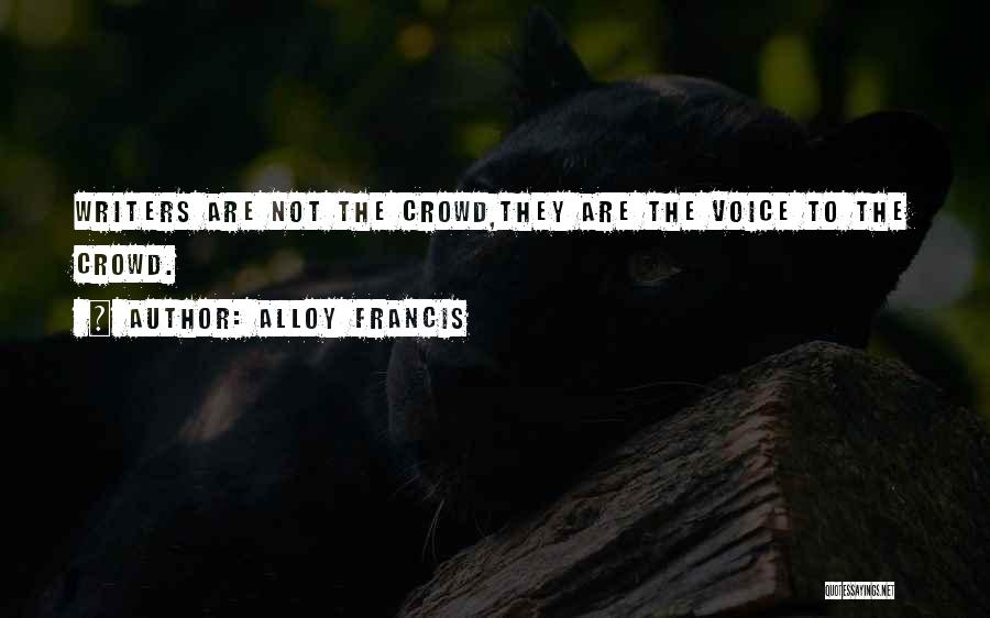 Alloy Francis Quotes 941201