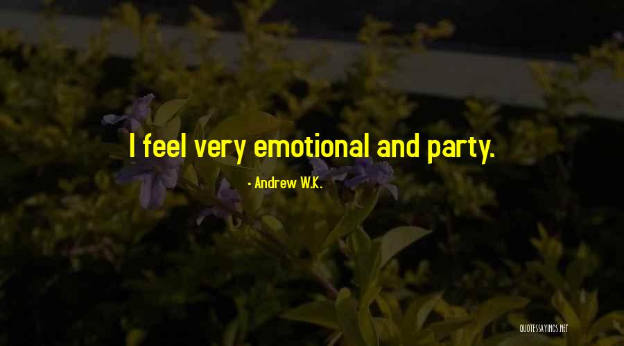 Alloys Unlimited Quotes By Andrew W.K. Alloys Unlimited Quotes By Andrew W.K.