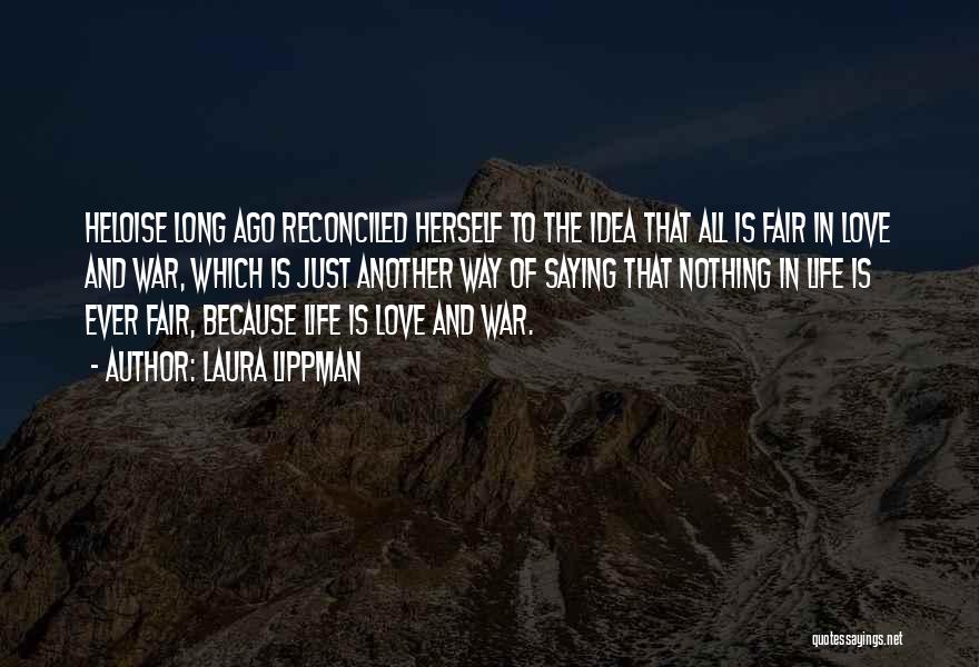 All's Fair In Love And War Quotes By Laura Lippman