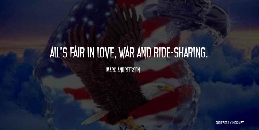 All's Fair In Love And War Quotes By Marc Andreessen