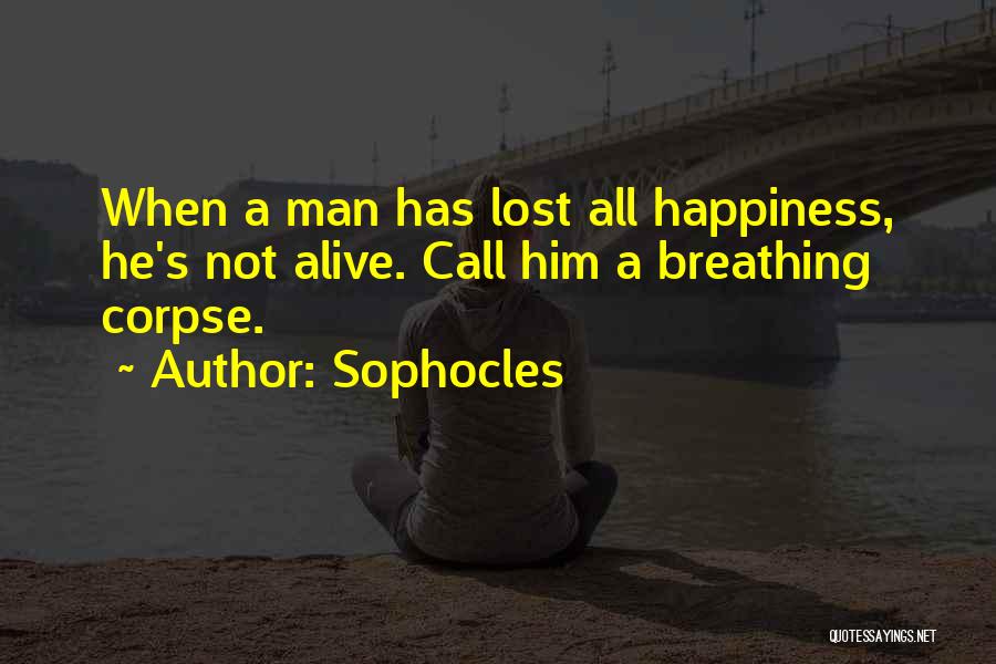 All's Not Lost Quotes By Sophocles