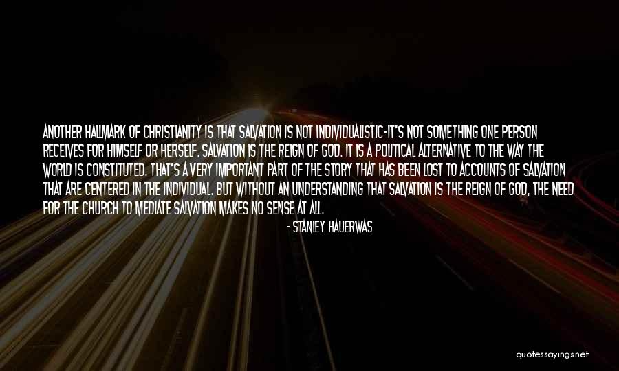 All's Not Lost Quotes By Stanley Hauerwas