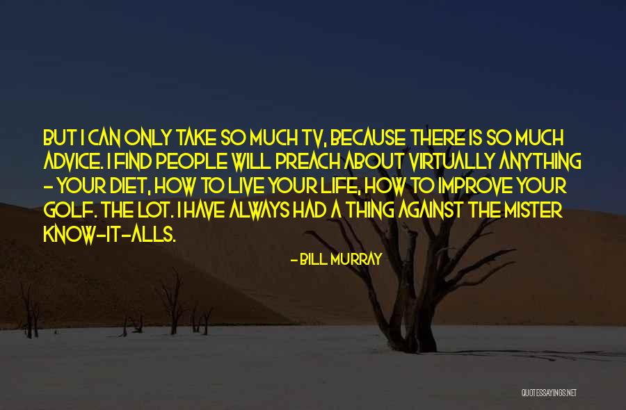 Alls Well Quotes By Bill Murray Alls Well Quotes By Bill Murray