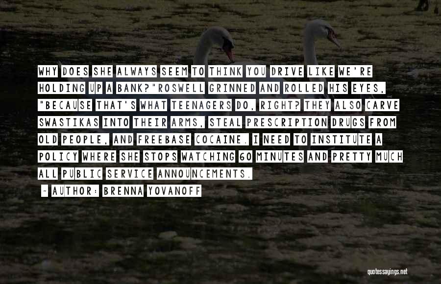 All's Well That Roswell Quotes By Brenna Yovanoff All's Well That Roswell Quotes By Brenna Yovanoff