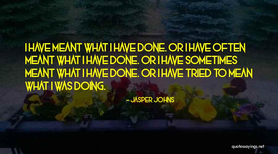 Alltag English Quotes By Jasper Johns Alltag English Quotes By Jasper Johns