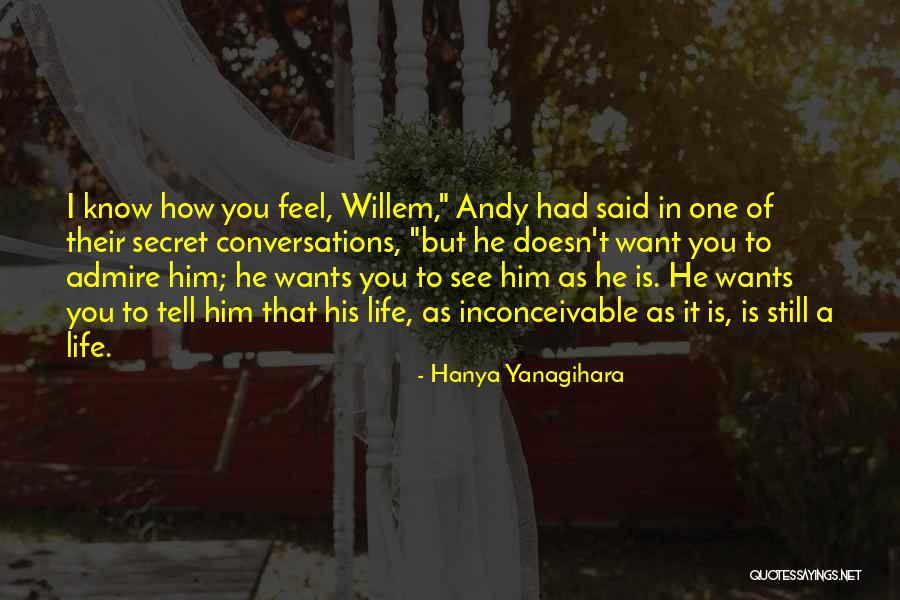 Alltagsgeschichte Quotes By Hanya Yanagihara Alltagsgeschichte Quotes By Hanya Yanagihara