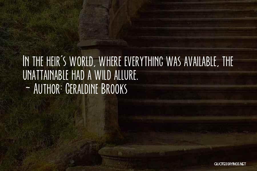 Allure Quotes By Geraldine Brooks