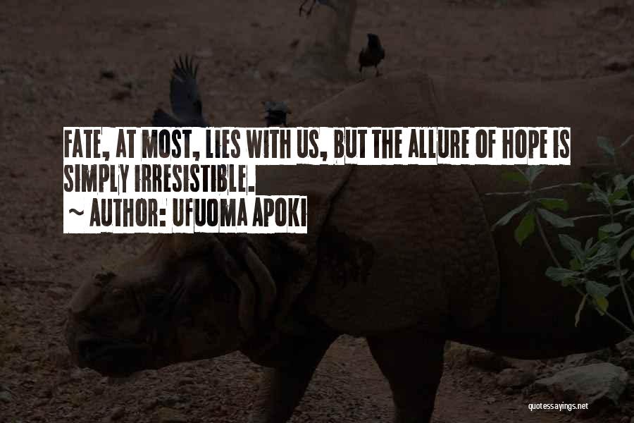 Allure Quotes By Ufuoma Apoki