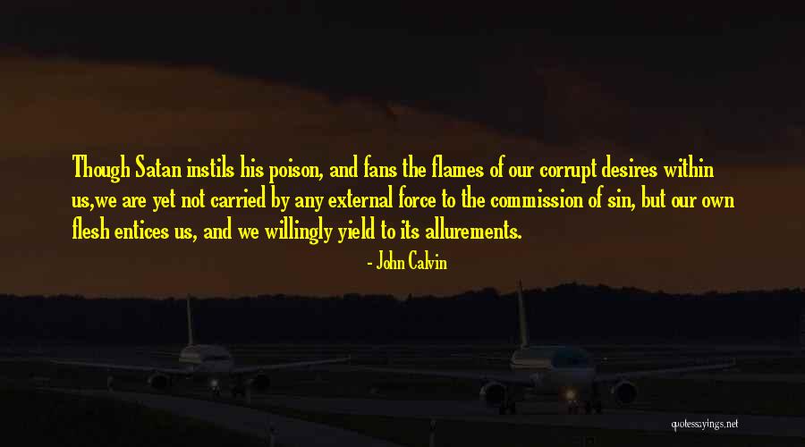 Allurements Quotes By John Calvin Allurements Quotes By John Calvin