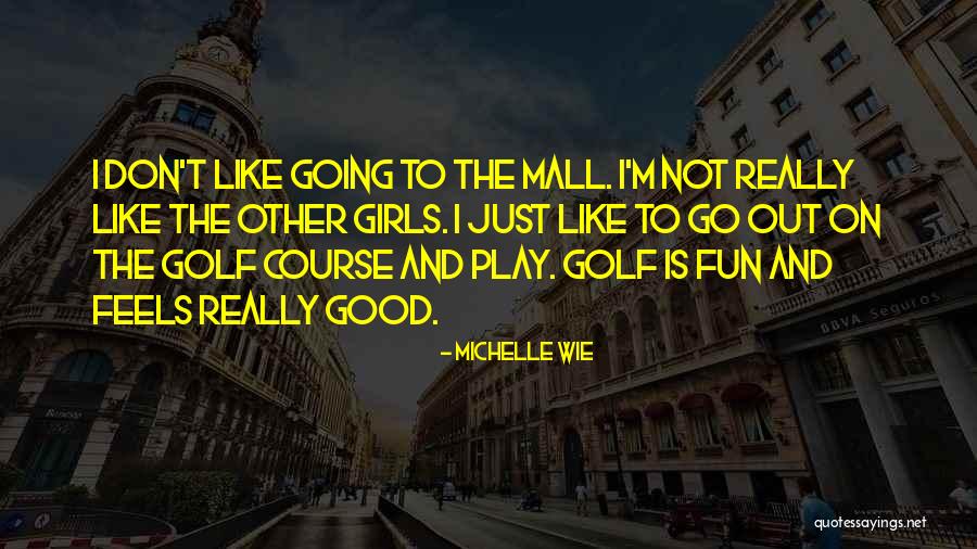 Alluri Sitarama Raju Quotes By Michelle Wie Alluri Sitarama Raju Quotes By Michelle Wie