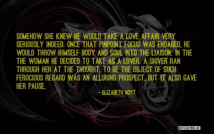 Alluring Love Quotes By Elizabeth Hoyt Alluring Love Quotes By Elizabeth Hoyt
