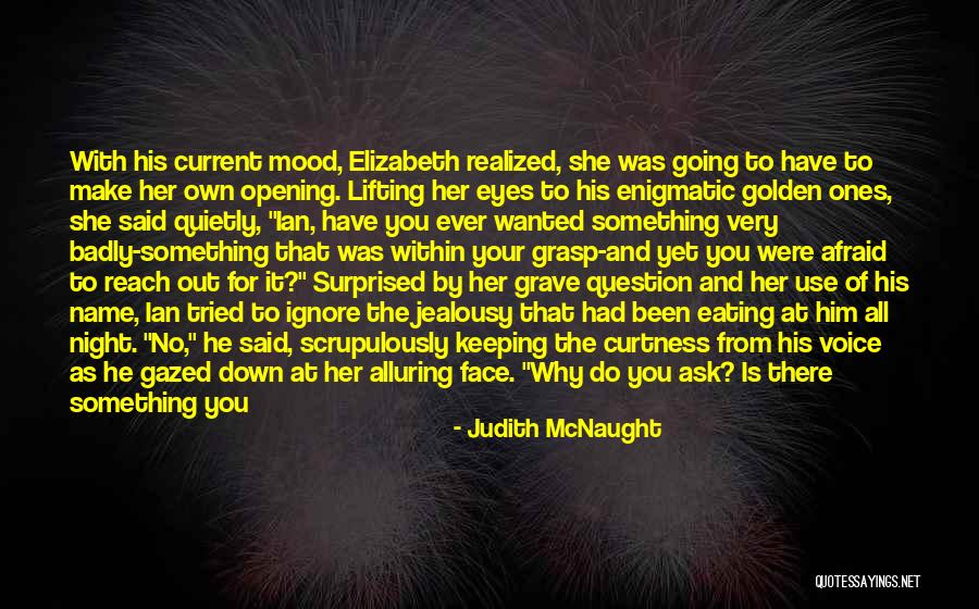 Alluring Love Quotes By Judith McNaught Alluring Love Quotes By Judith McNaught