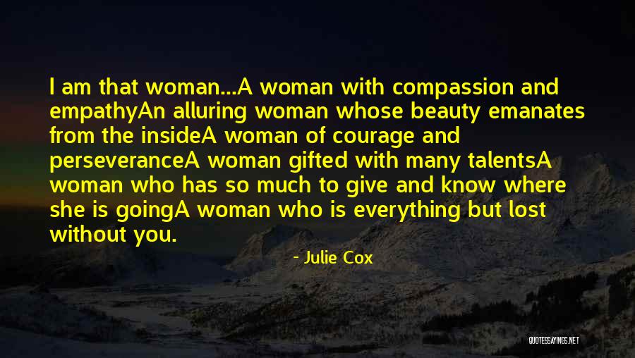 Alluring Love Quotes By Julie Cox Alluring Love Quotes By Julie Cox