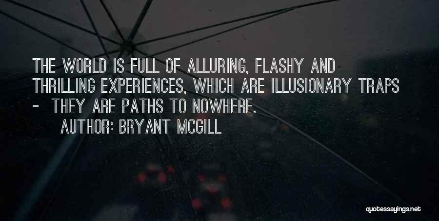 Alluring Quotes By Bryant McGill