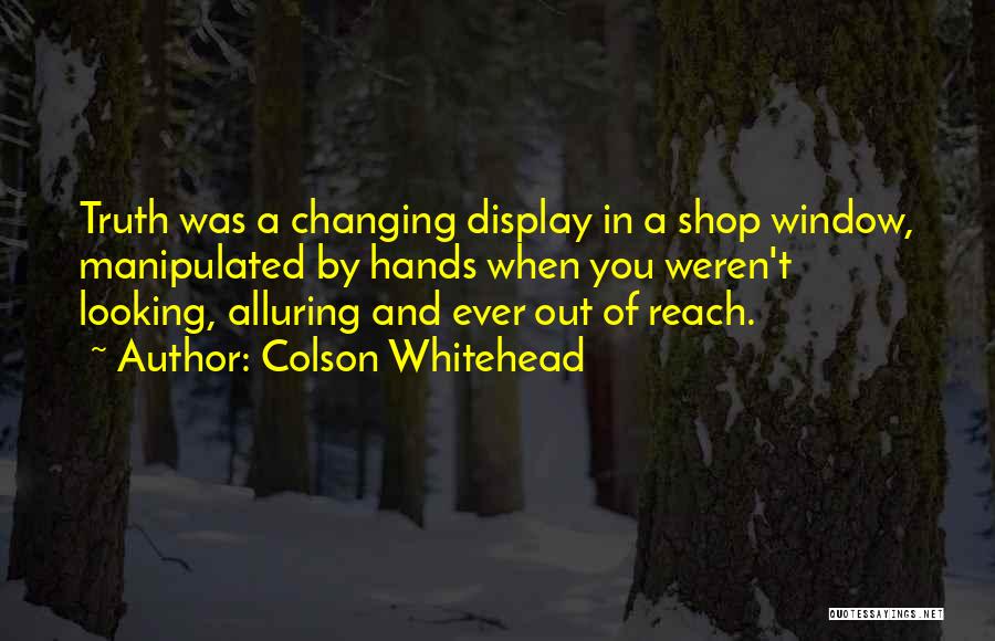 Alluring Quotes By Colson Whitehead