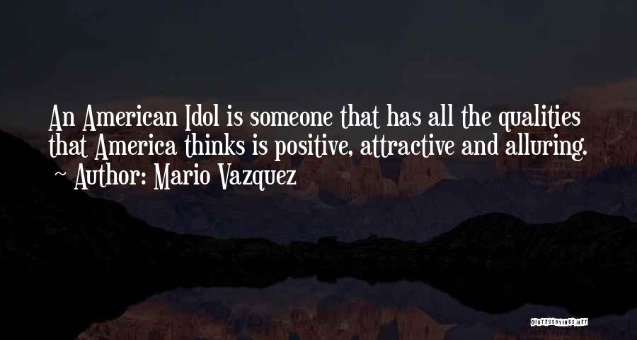 Alluring Quotes By Mario Vazquez