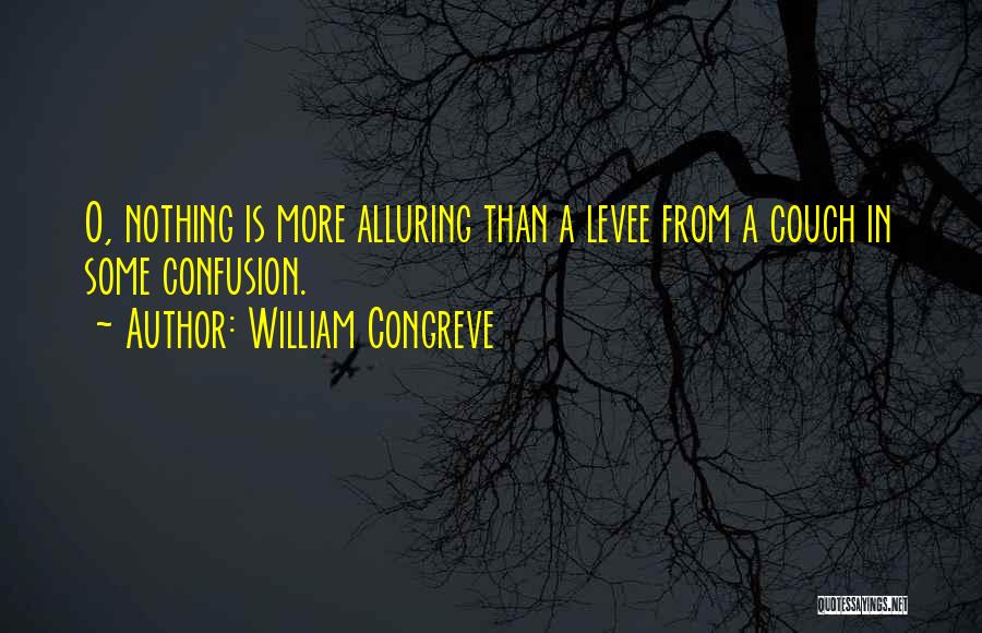 Alluring Quotes By William Congreve