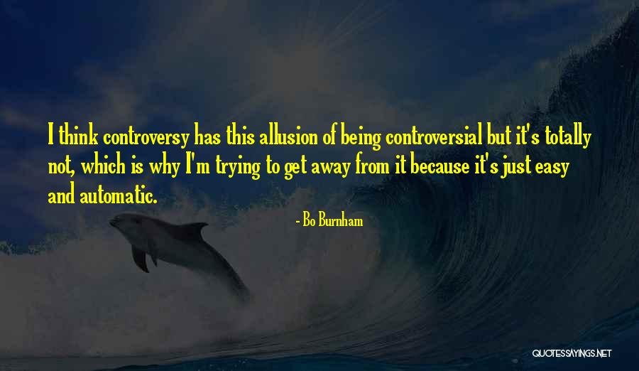 Allusion Quotes By Bo Burnham Allusion Quotes By Bo Burnham