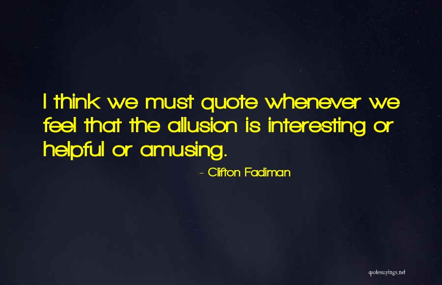 Allusion Quotes By Clifton Fadiman Allusion Quotes By Clifton Fadiman