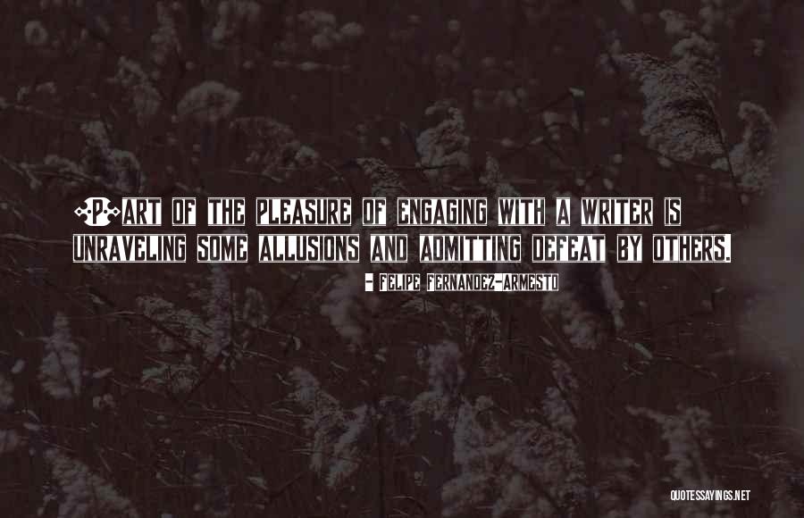 Allusions Quotes By Felipe Fernandez-Armesto Allusions Quotes By Felipe Fernandez-Armesto