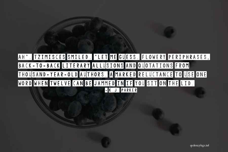 Allusions Quotes By K.J. Parker Allusions Quotes By K.J. Parker