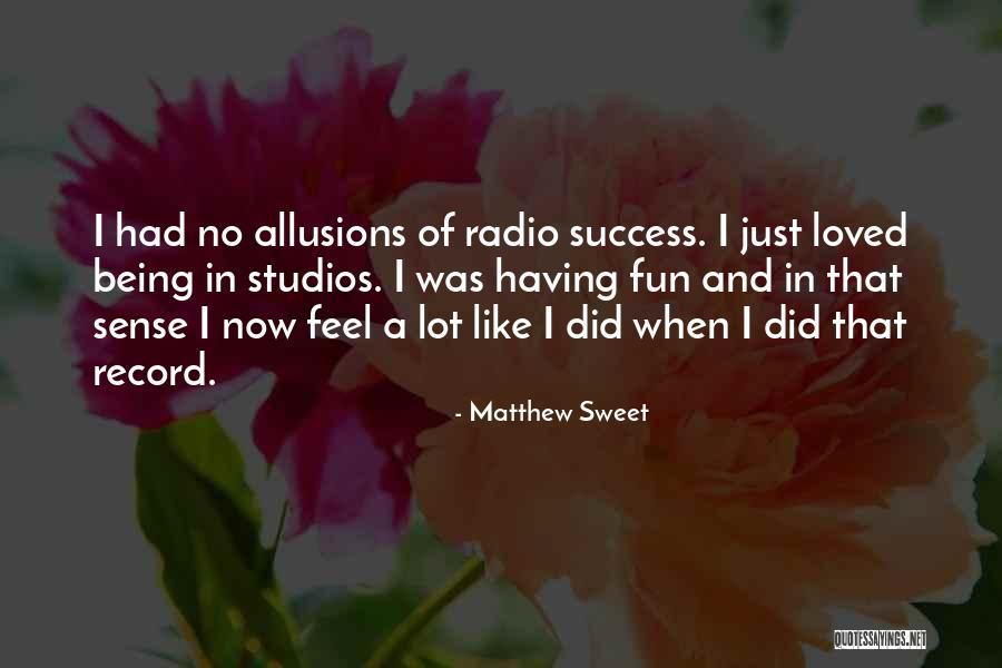 Allusions Quotes By Matthew Sweet Allusions Quotes By Matthew Sweet