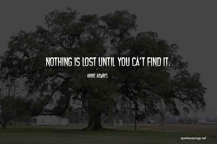 Allways Quotes By Annie Allways Allways Quotes By Annie Allways
