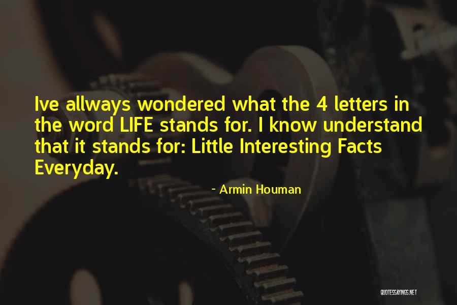 Allways Quotes By Armin Houman Allways Quotes By Armin Houman