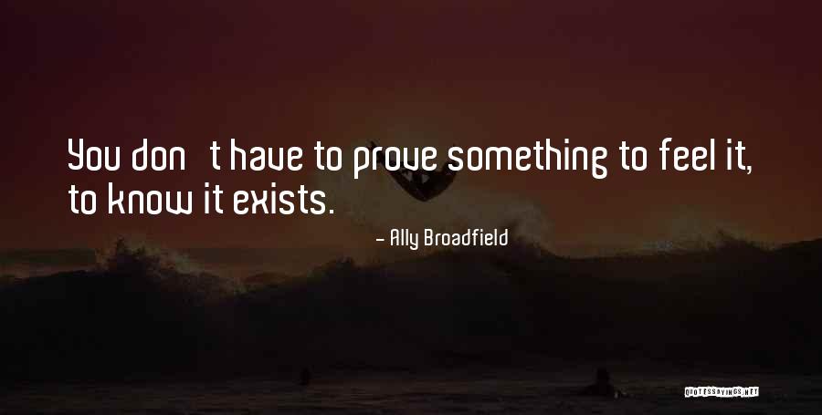 Ally Broadfield Quotes 1185900