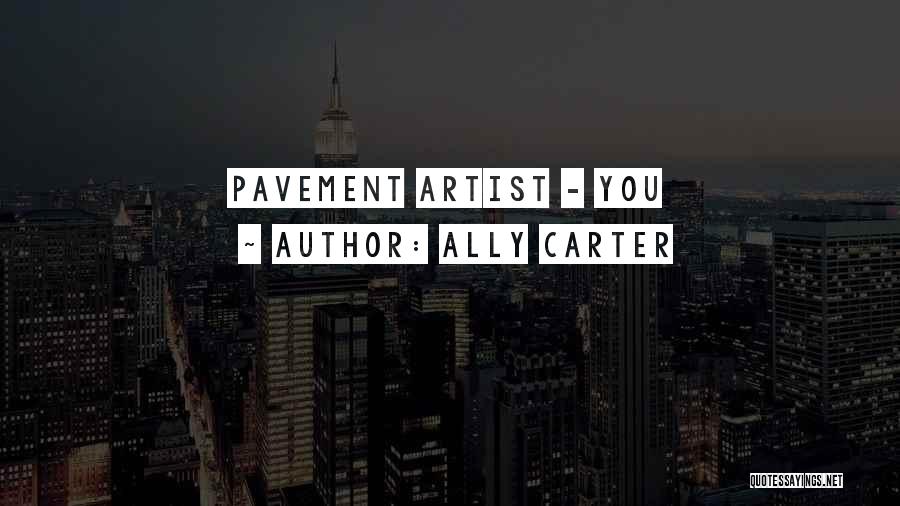 Ally Carter Quotes 1001803