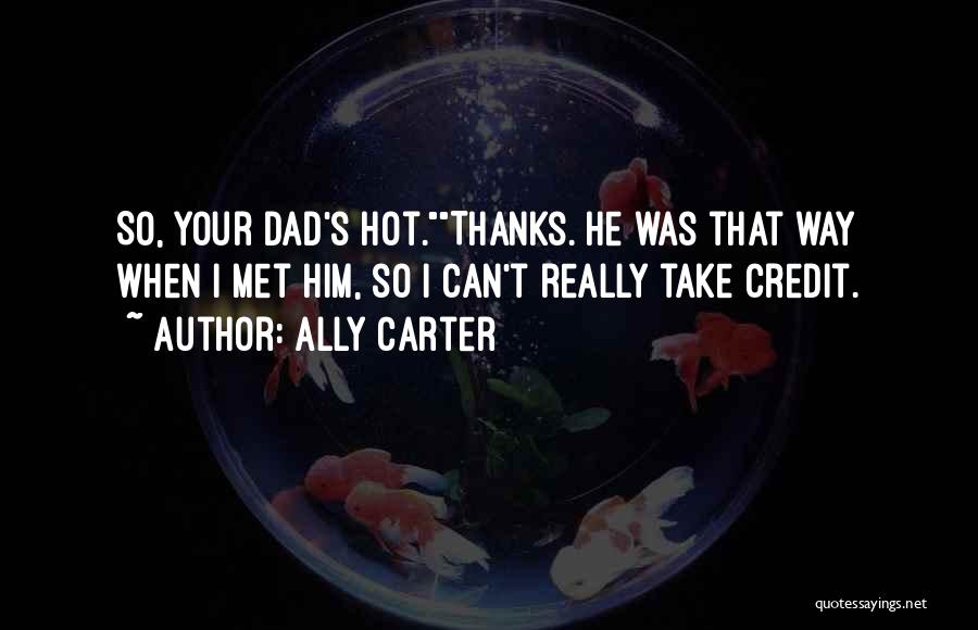 Ally Carter Quotes 1026817