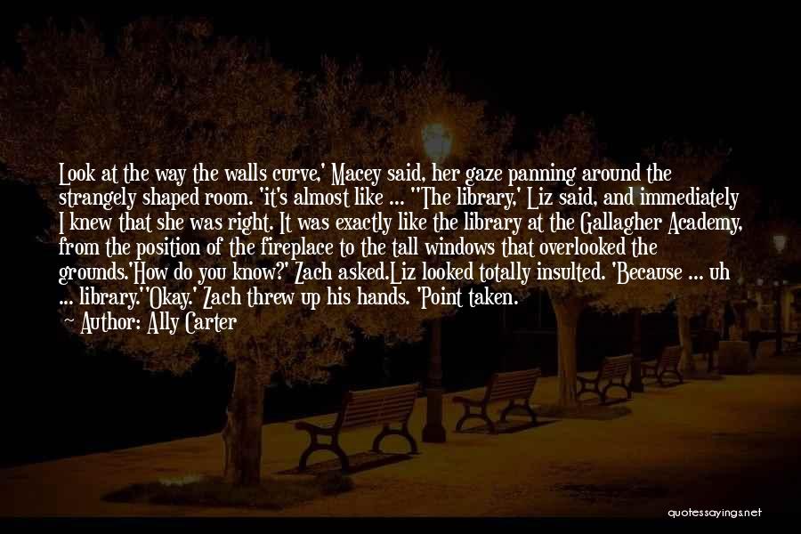 Ally Carter Quotes 1306589