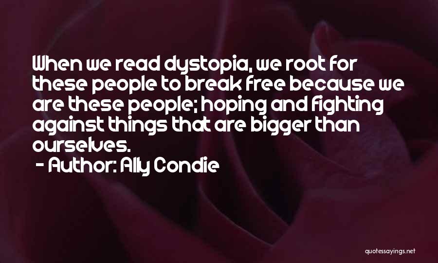 Ally Condie Quotes 1346529