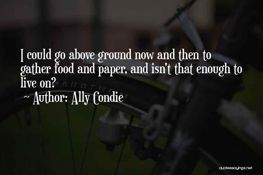 Ally Condie Quotes 2114759