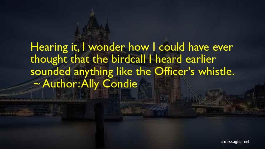Ally Condie Quotes 389164