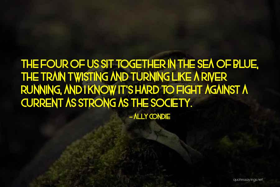 Ally It Quotes By Ally Condie Ally It Quotes By Ally Condie