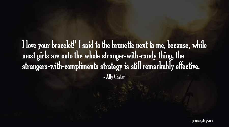 Ally Love Quotes By Ally Carter Ally Love Quotes By Ally Carter