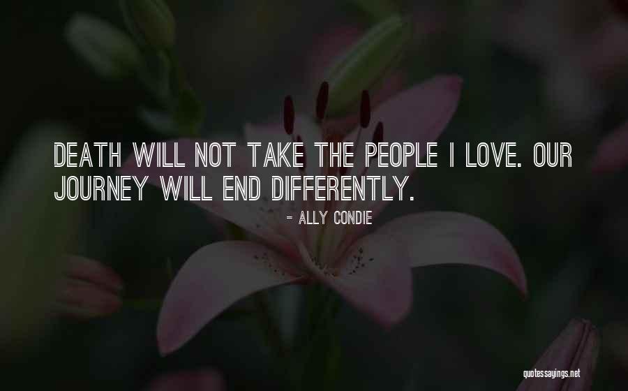 Ally Love Quotes By Ally Condie Ally Love Quotes By Ally Condie